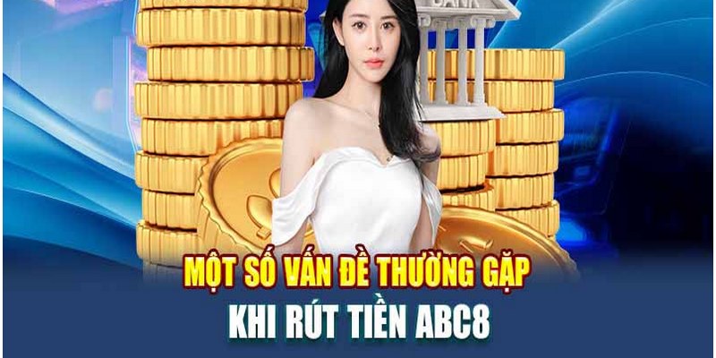 Lỗi nhập sai thông tin khi thực hiện  rút tiền ABC8